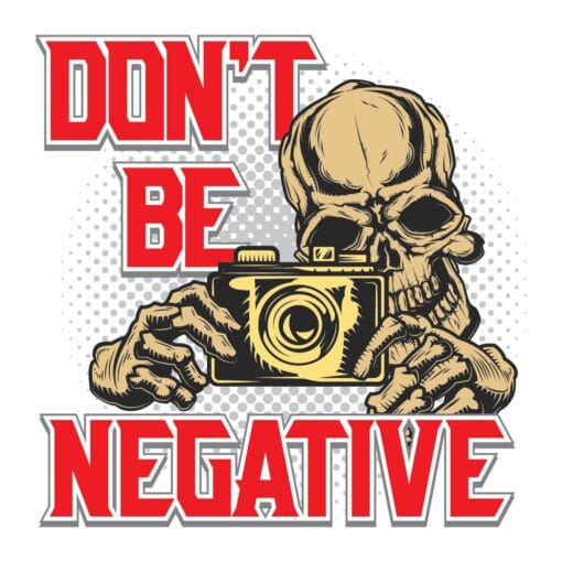 "don't be negative t-shirt design - spread positivity - product image"