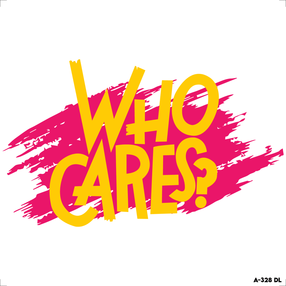 who cares?