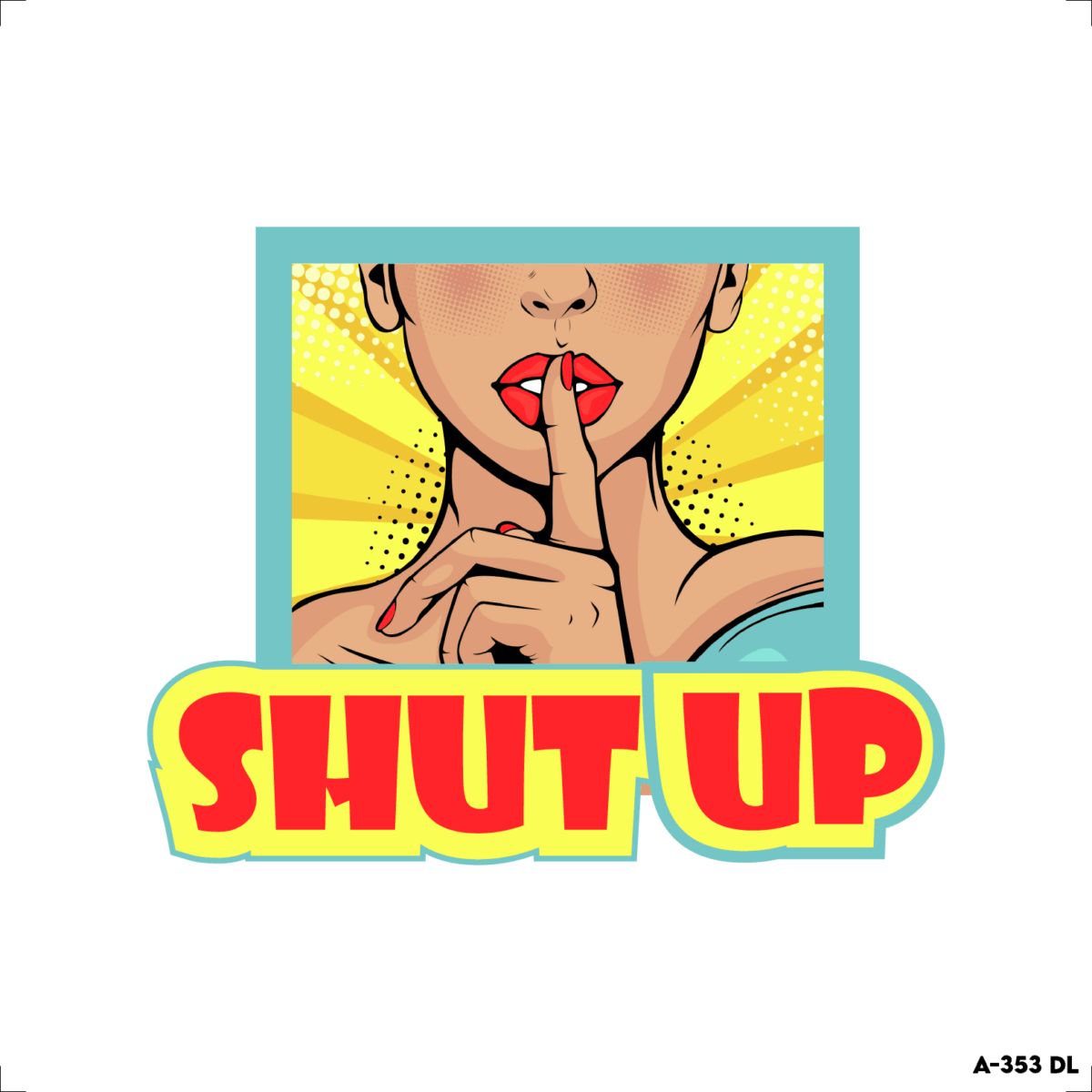 shut up