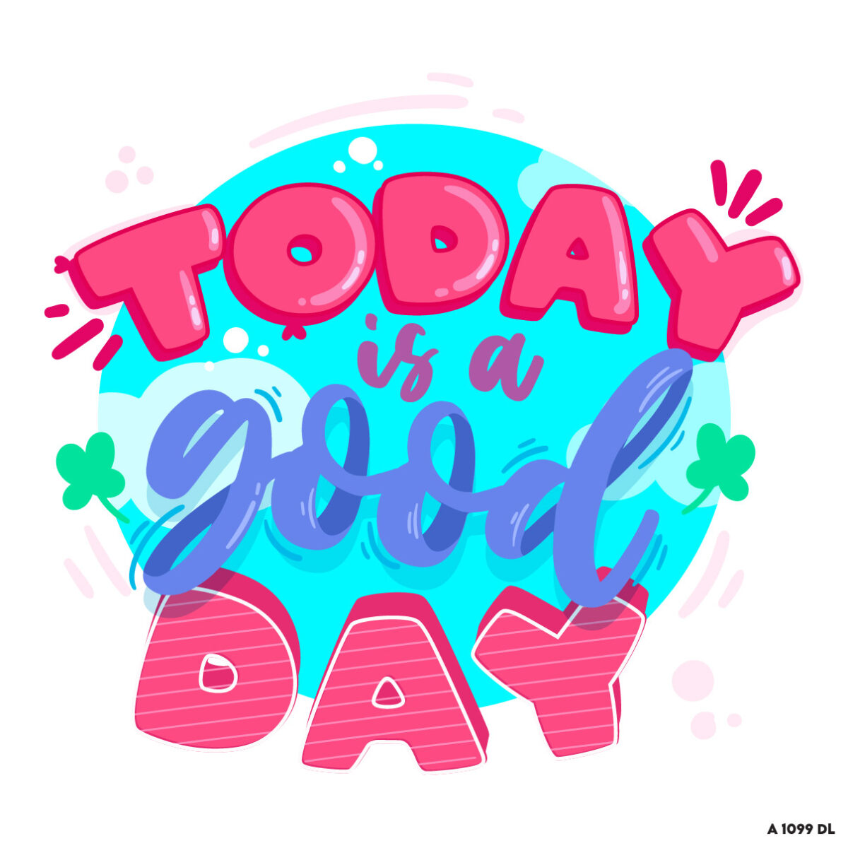 Today is a good day