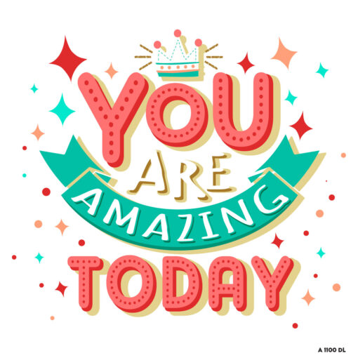 you are amazing today