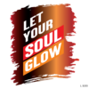l 3333 let your soul glow