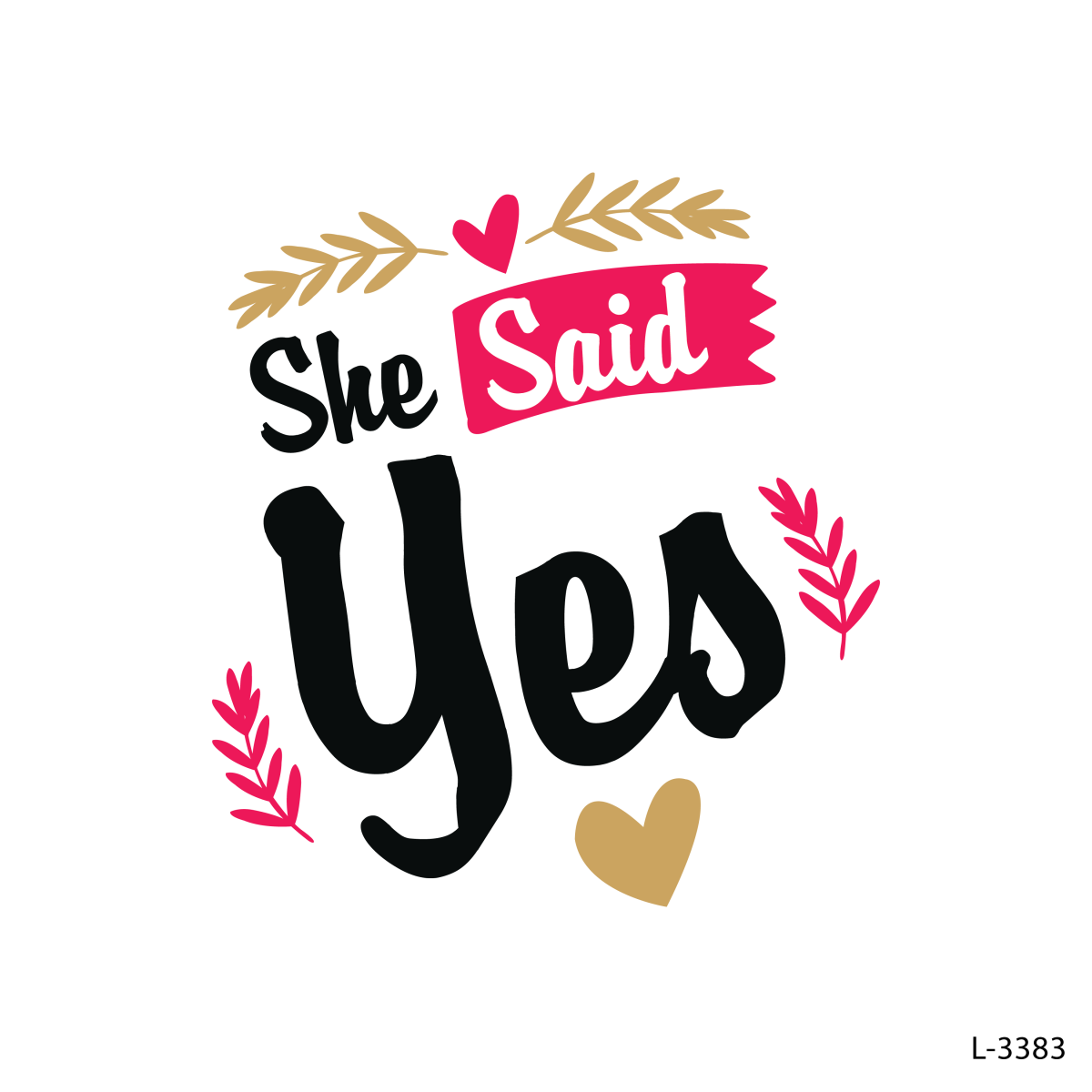 She Said Yes !