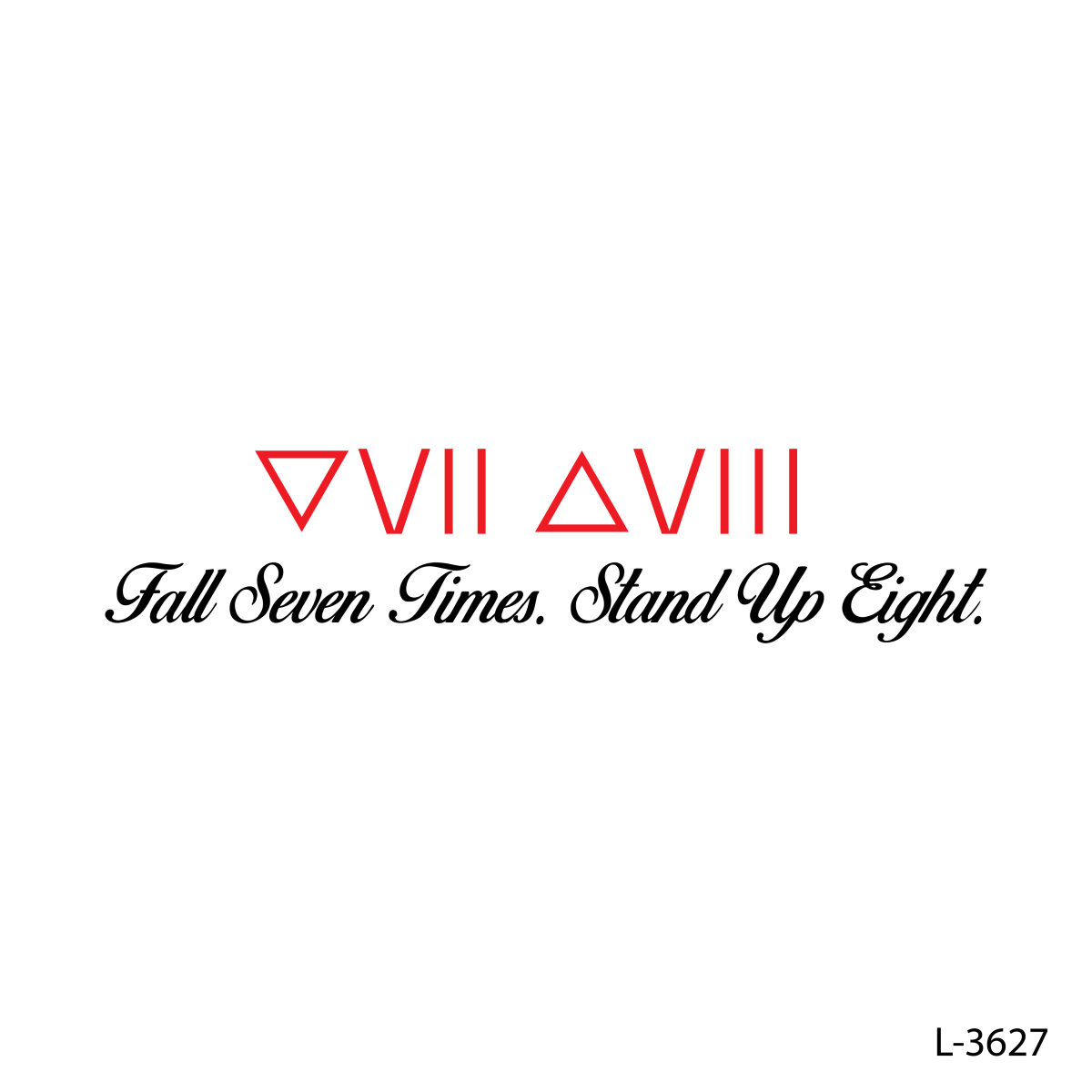 Fall Seven Times. Stand Up Eight.