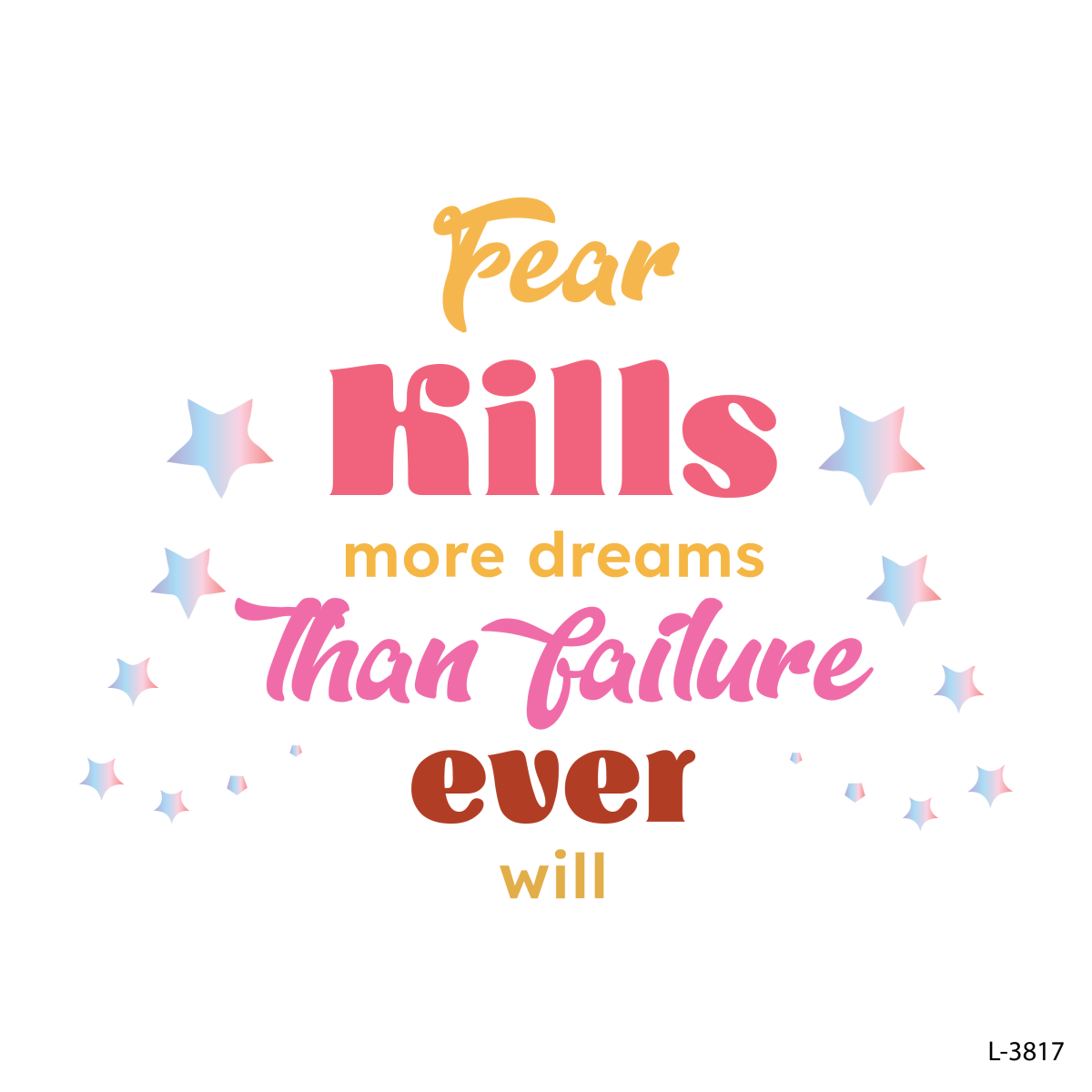 Fear Kills Dreams !